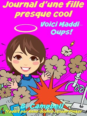 Journal d'une fille presque cool Voici Maddi Oups! - ebook